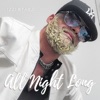 All Night Long (feat. Serg In General) - Single