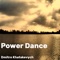 Power Dance - Dmitro Khatskevych lyrics