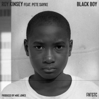 Black Boy (feat. Pete Sayke) - Single - Roy Kinsey