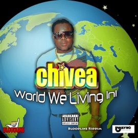 World We Living In (Radio Edit) Chivea