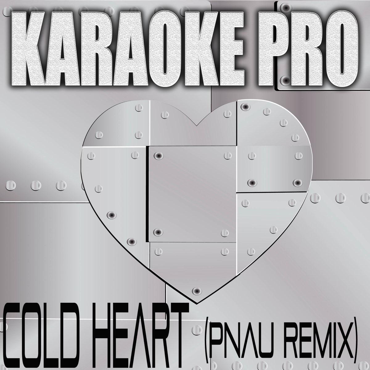 Cold Heart (Pnau Remix) (Originally Performed by Elton John and Dua Lipa) [ Instrumental Version] - Single par Karaoke Pro sur Apple Music