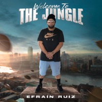 Welcome To The Jungle - Single - Efraín Ruiz