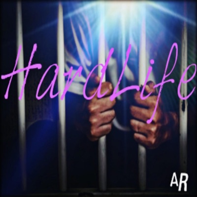 Hardlife Ar (feat. Ar the Prince) [Inside the cell version] [Inside the cell version] - Single