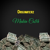 Makin Ca$h - Single - Originaterz