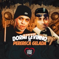 Dormi Levinho Vs Perereca Gelada - Single - Mc Jajau & MC DN7