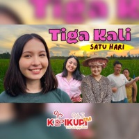 Tiga Kali Satu Hari - Single - Kupikupifm