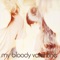 Feed Me With Your Kiss - my bloody valentine lyrics
