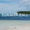 Summer Call - Abdn & LeDrips lyrics