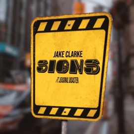 Signs (feat. Seasonal Disaster) Jake Clarke