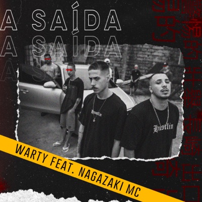 A Saída (feat. Nagazaki Mc) - Single