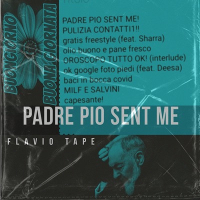 Flavio Tape: Padre Pio Sent Me