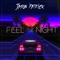Feel the Night - Jason Patrick lyrics