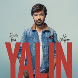 Yalın - Sensiz Ben Ne Olayım