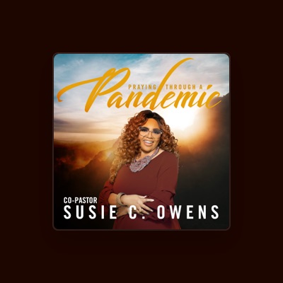 Listen to Co-Pastor Susie C. Owens, watch music videos, read bio, see tour dates & more!