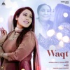 Waqt (feat. Khuda Baksh) - Single