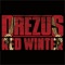 Red Winter - Drezus lyrics