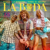 Maffio, La Perversa, Yomel El Meloso - La Boda