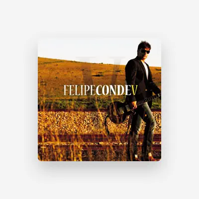 Listen to Felipe Conde, watch music videos, read bio, see tour dates & more!