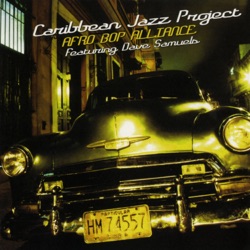 The Caribbean Jazz Project - Soul Sauce (feat. Dave Samuels)