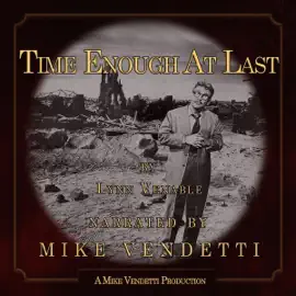 Time Enough at Last (Unabridged)