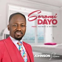 Soromidayo (feat. Haywhy D Rhymer) - Single - Johnson Suleman