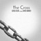 The Cross (feat. David Banner) - Gensu Dean lyrics