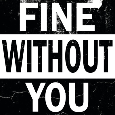 Fine Without You (feat. Levanesque) - Single