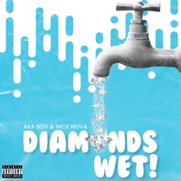 Diamonds Wet! - Single - AKA BOV & Nick Nova