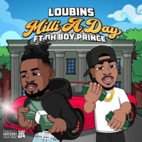 Milli a Day (feat. OhBoyPrince) - Single - Loubins