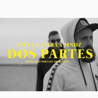 Dos Partes (feat. Mndz) - Single
