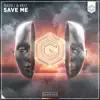 Stream & download Save Me - Single