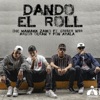 Dando el Roll (feat. Griser Nsr, Argos Ocran & Fon Ayala) - Single