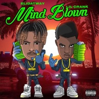 Mind Blown (feat. Lil Crank) - Single - Elidatway