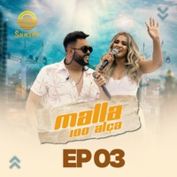 Malla Sunset, Ep. 03 - Malla 100 Alça