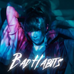 Bad Habits - Single