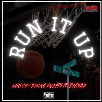 Run It Up (feat. Big Sad 1900 & YoungSweets) - Single