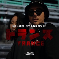Trance - Single - Milan Stankovic