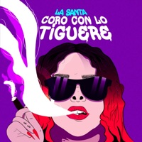 Coro Con Lo Tiguere - Single - LA SANTA