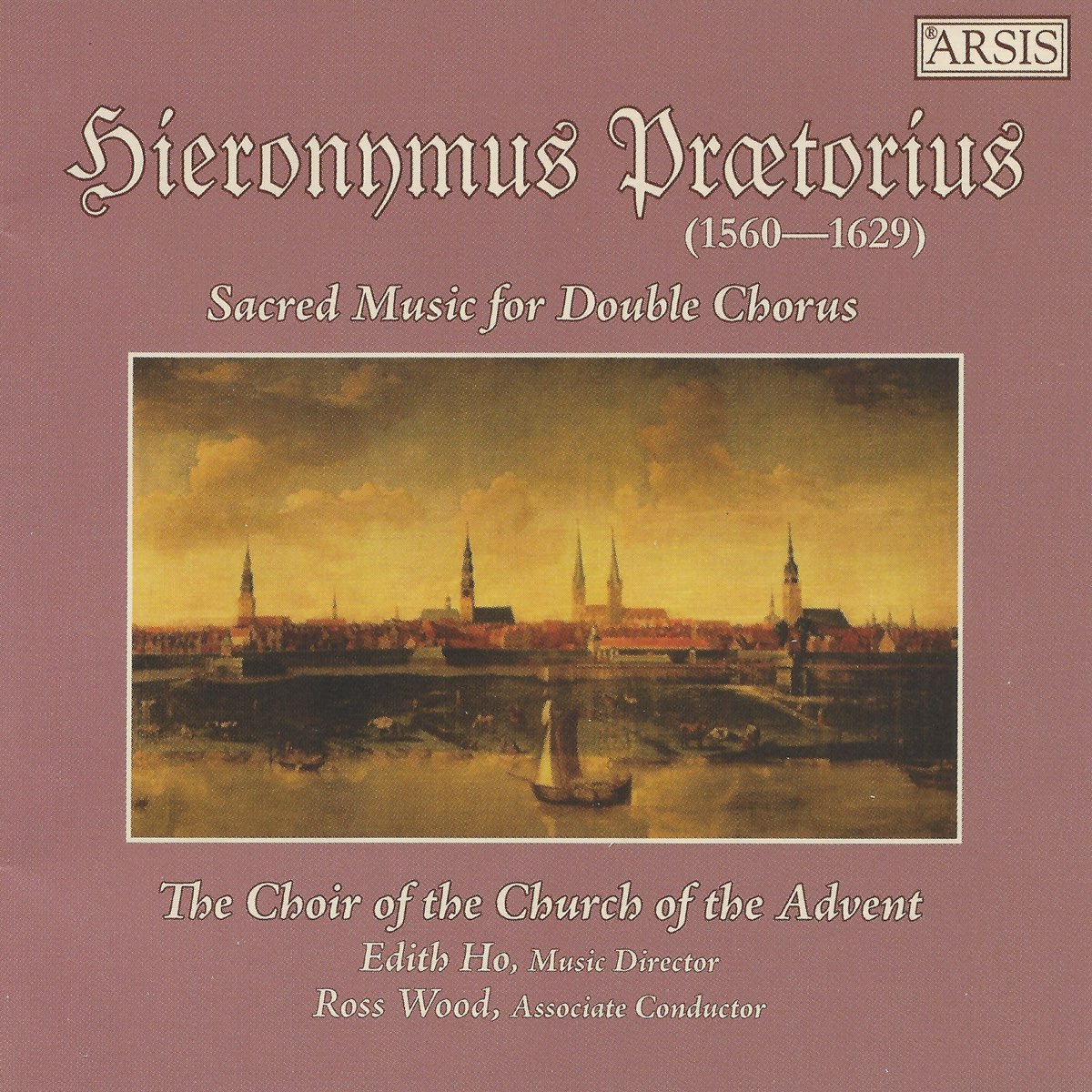 Choir of the Church of the Advent, Edith Ho & Ross Woodの「H. Praetorius:  Sacred Music for Double Chorus」をApple Musicで