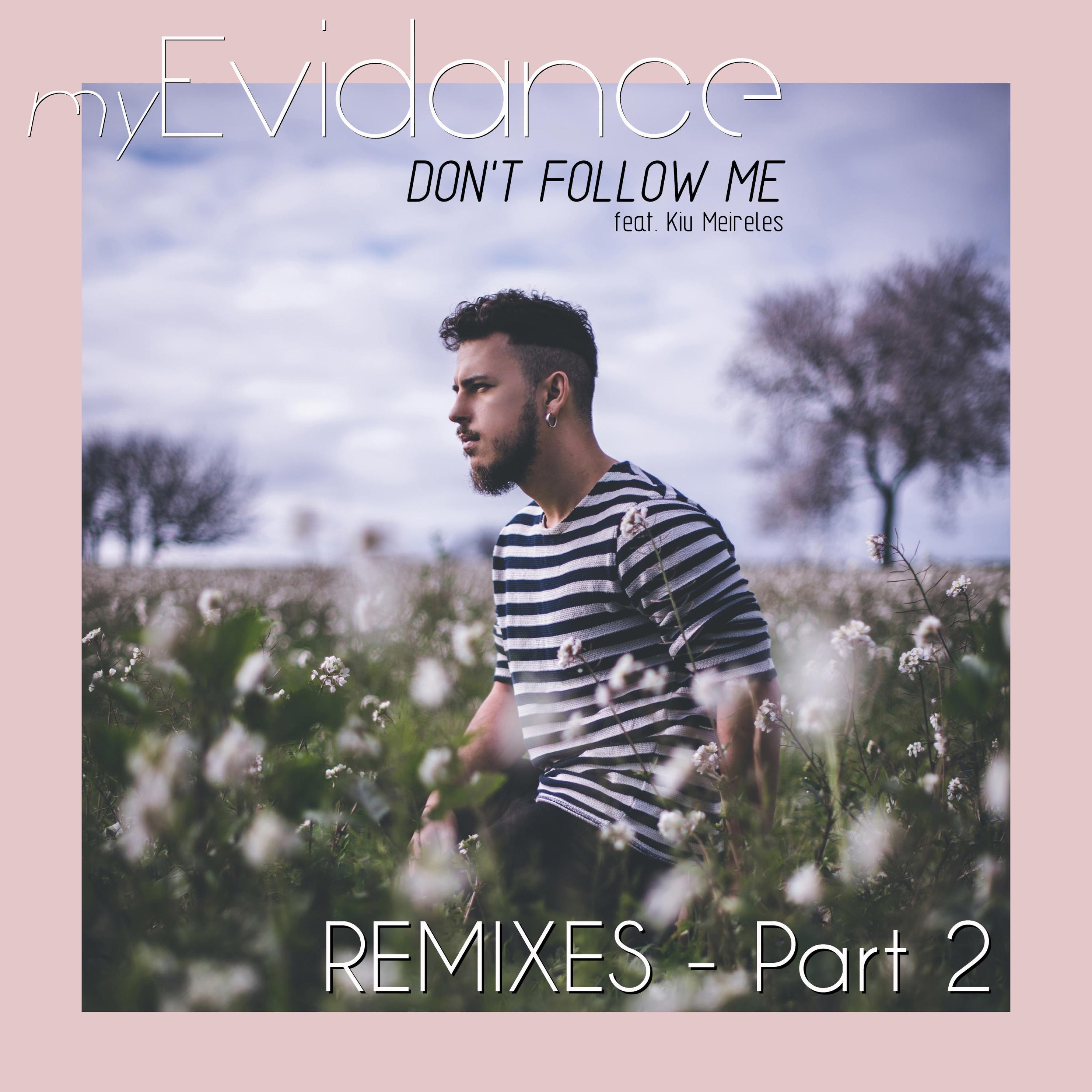 Don't Follow Me (Remixes Part 2) - EP