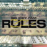 Rules - Single - So Icey Fam
