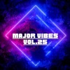 Major Vibes, Vol. 25