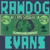 Rawdog Evans