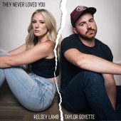 They Never Loved You artwork