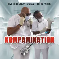 Kompamination (feat. Big Tom) — DJ Douly