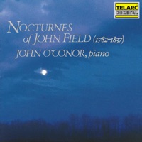 Nocturnes of John Field - John O'Conor