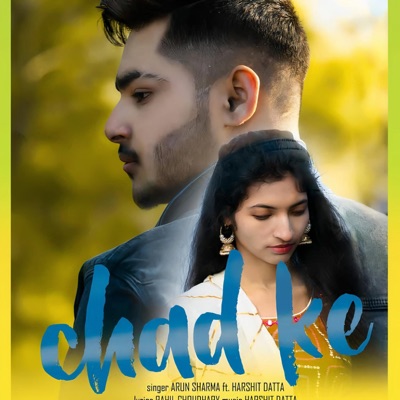 Chad ke (feat. Arun Shanthliala) - Single