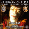 Hanuman Chalisa: The Music The History The Magic - Tulsi Das