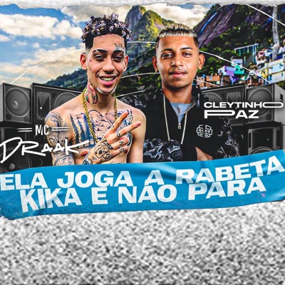 Ela Joga a Rabeta Kika e Não Para - Single