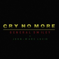 Cry No More (feat. John-Marc Lucid) - Single - General Smiley